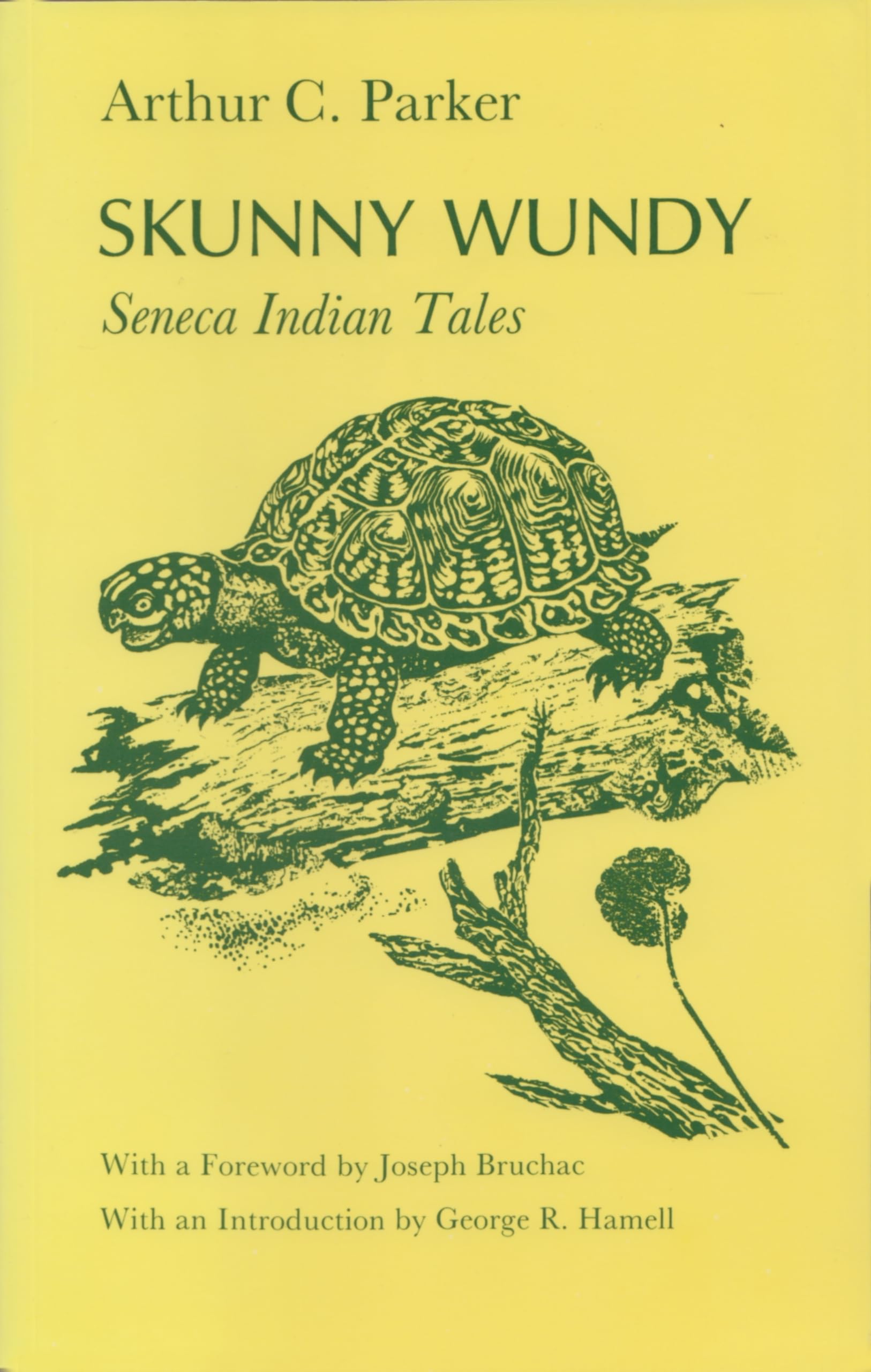 Skunny Wundy: Seneca Indian Tales (The Iroquois And Their Neighbors),Used