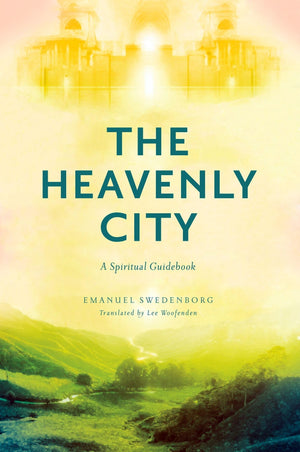The Heavenly City: A Spiritual Guidebook-used