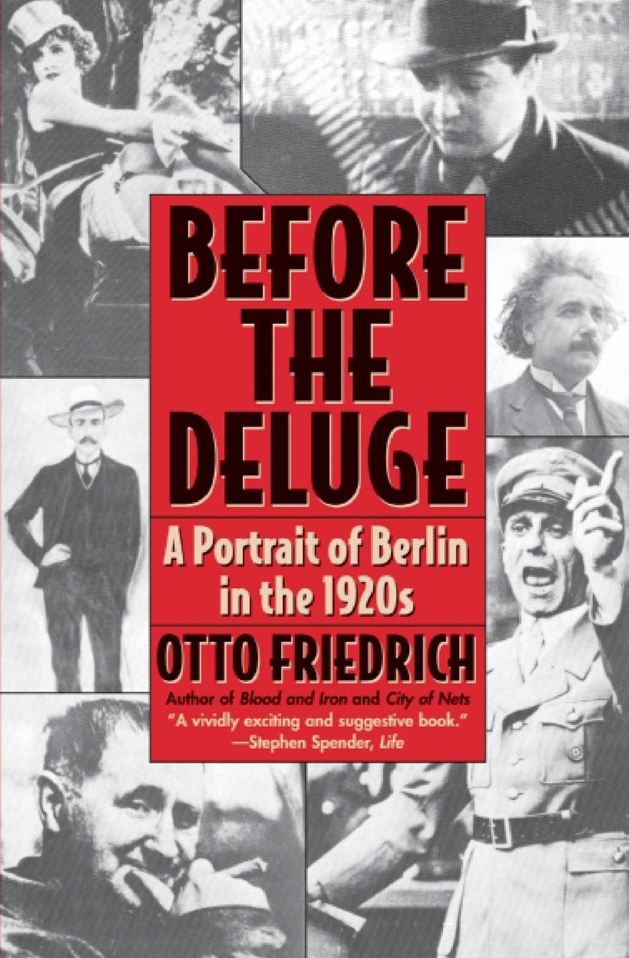 Before the Deluge: Portrait of Berlin in the 1920s, A,Used