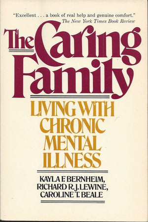 The Caring Family: Living With Chronic Mental Illness,Used