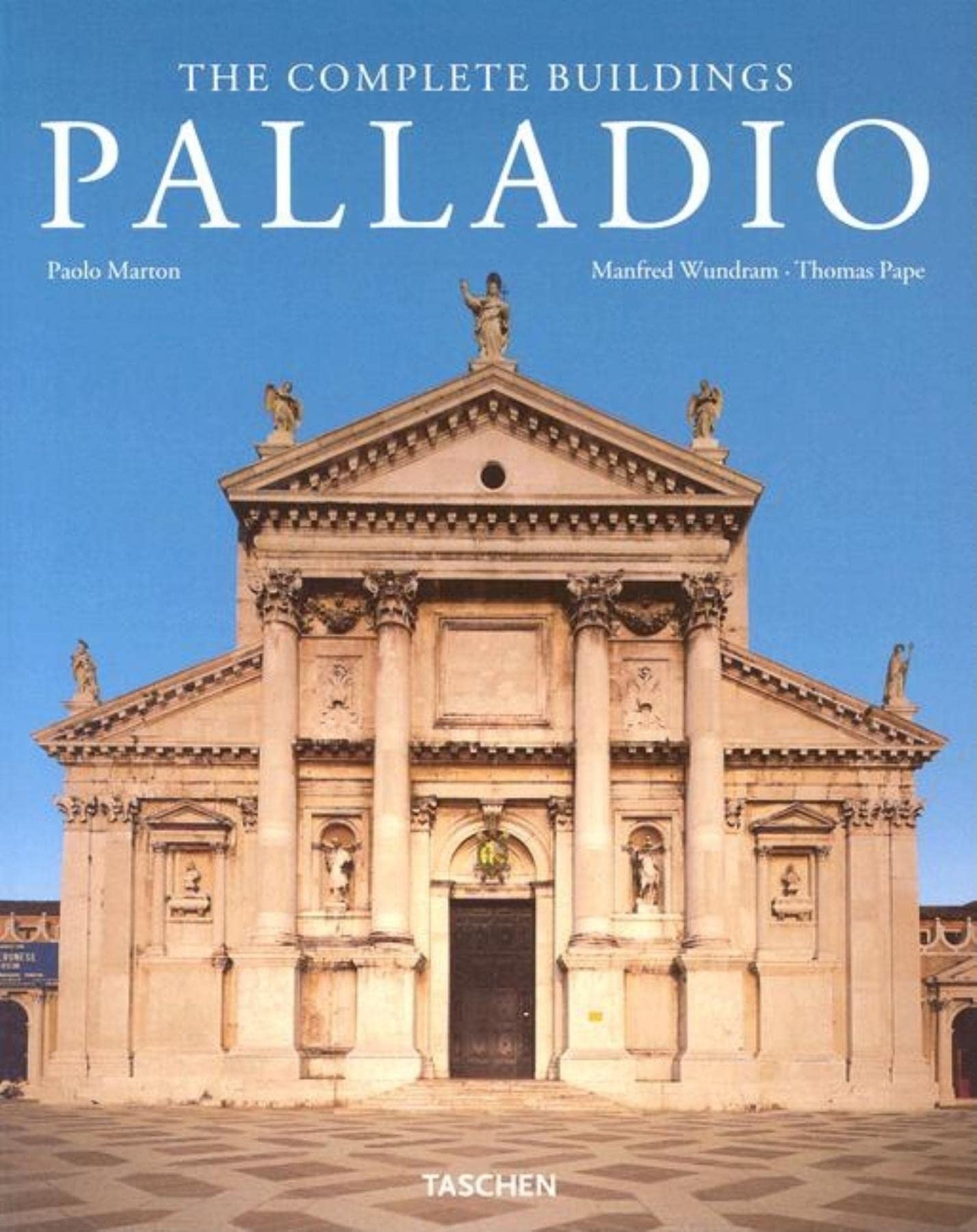 Palladio: The Complete Buildings,New