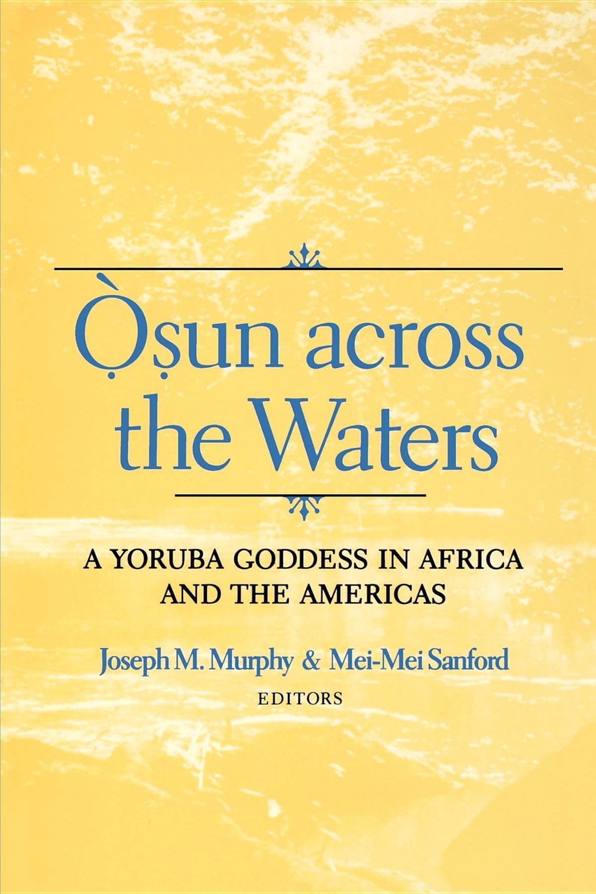 Osun Across the Waters : A Yoruba Goddess in,Used