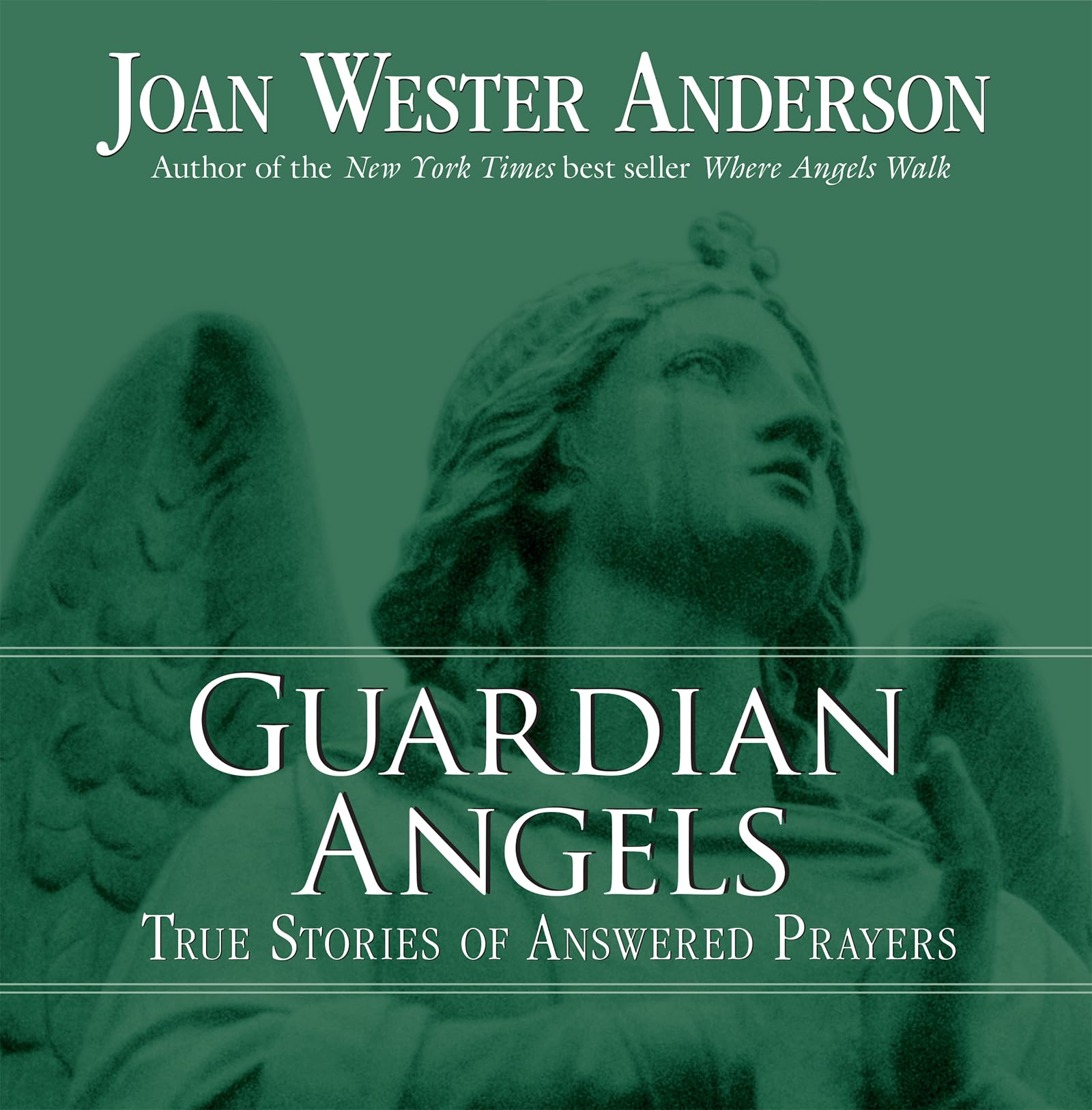 Guardian Angels: True Stories of Answered Prayers,Used