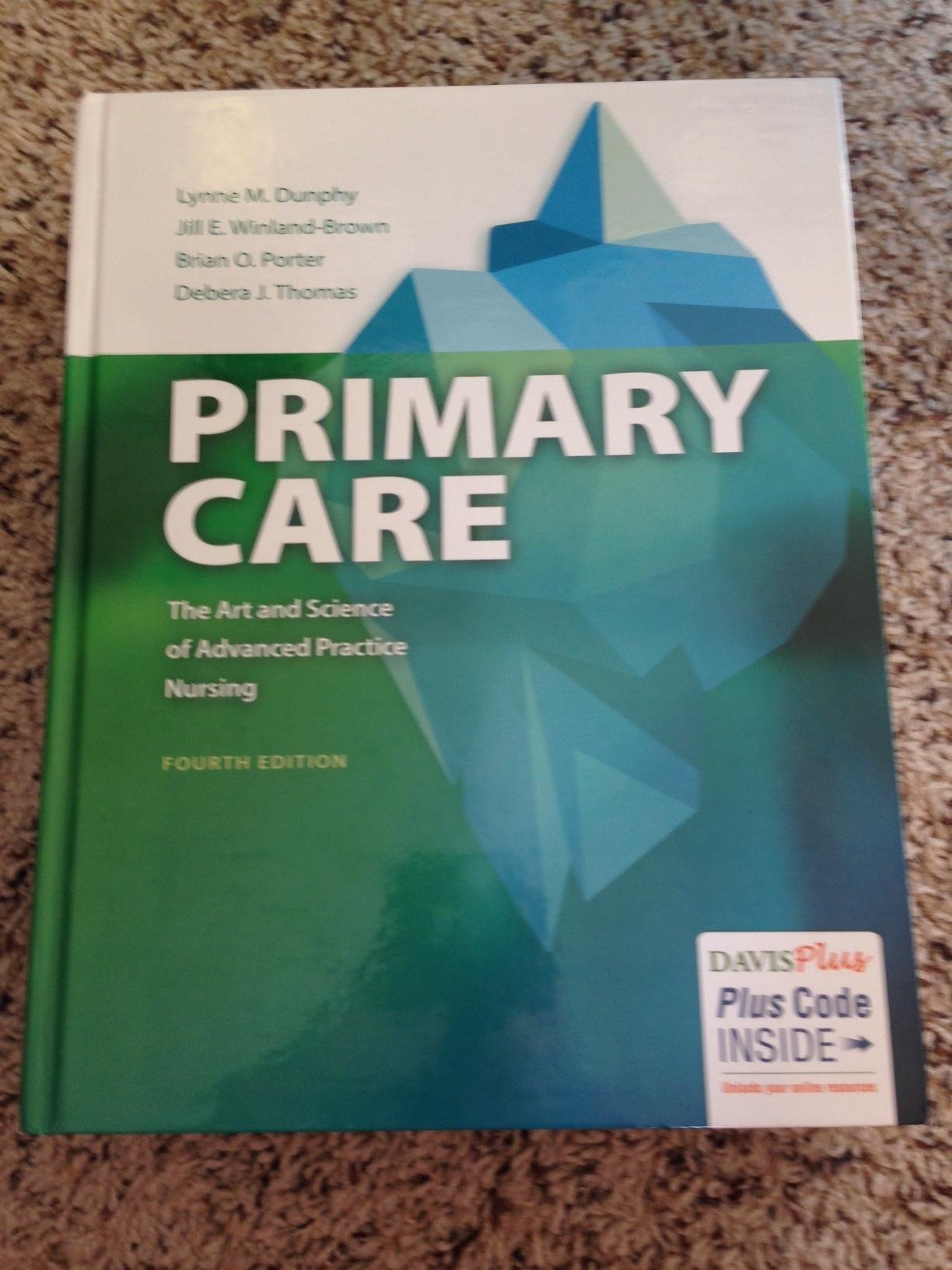 Primary Care: The Art And Science Of Advanced Practice Nursing,Used