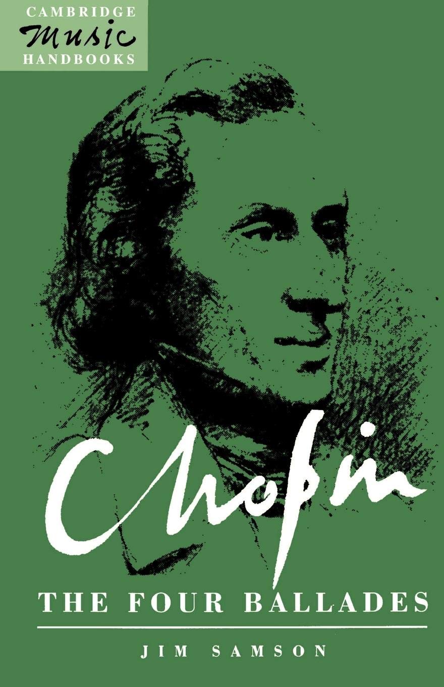 Chopin: The Four Ballades (Cambridge Music Handbooks),Used