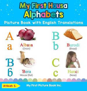 My First Hausa Alphabets Picture Book with English Translations: Bilingual Early Learning & Easy Teaching Hausa Books for Kids (,Used