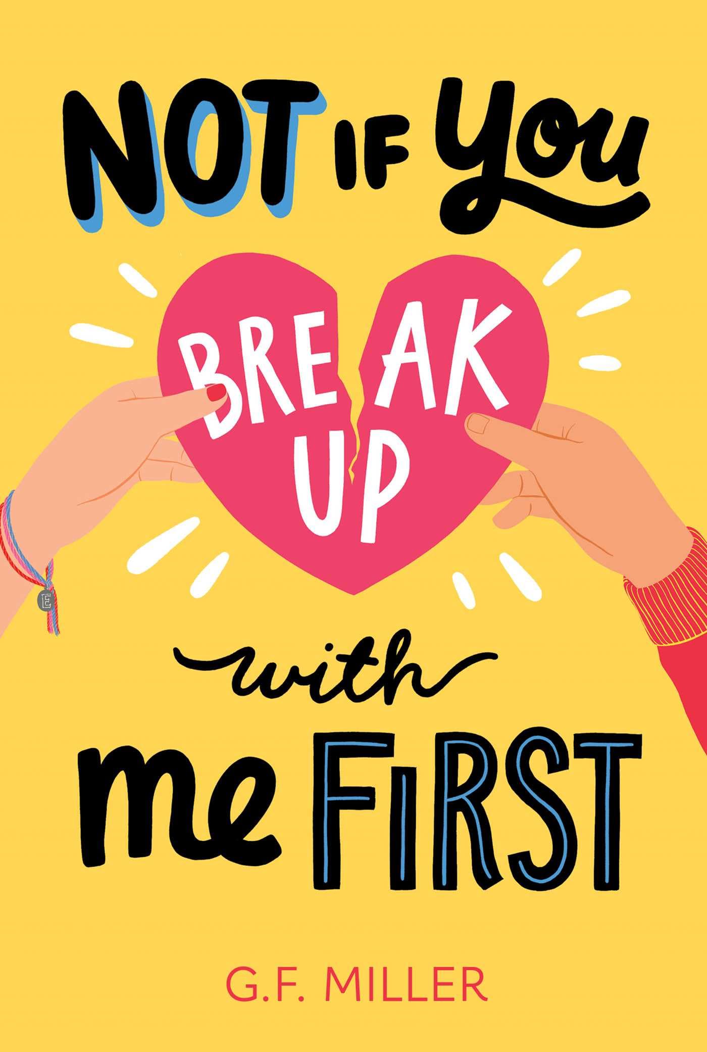 Not If You Break Up with Me First,New
