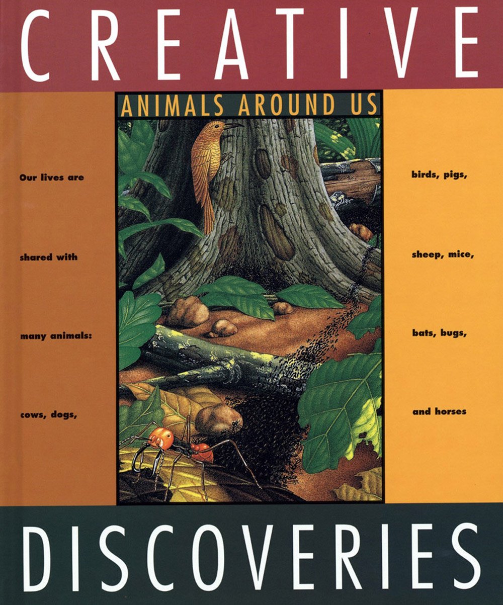 Animals Around Us (Creative Discoveries),Used