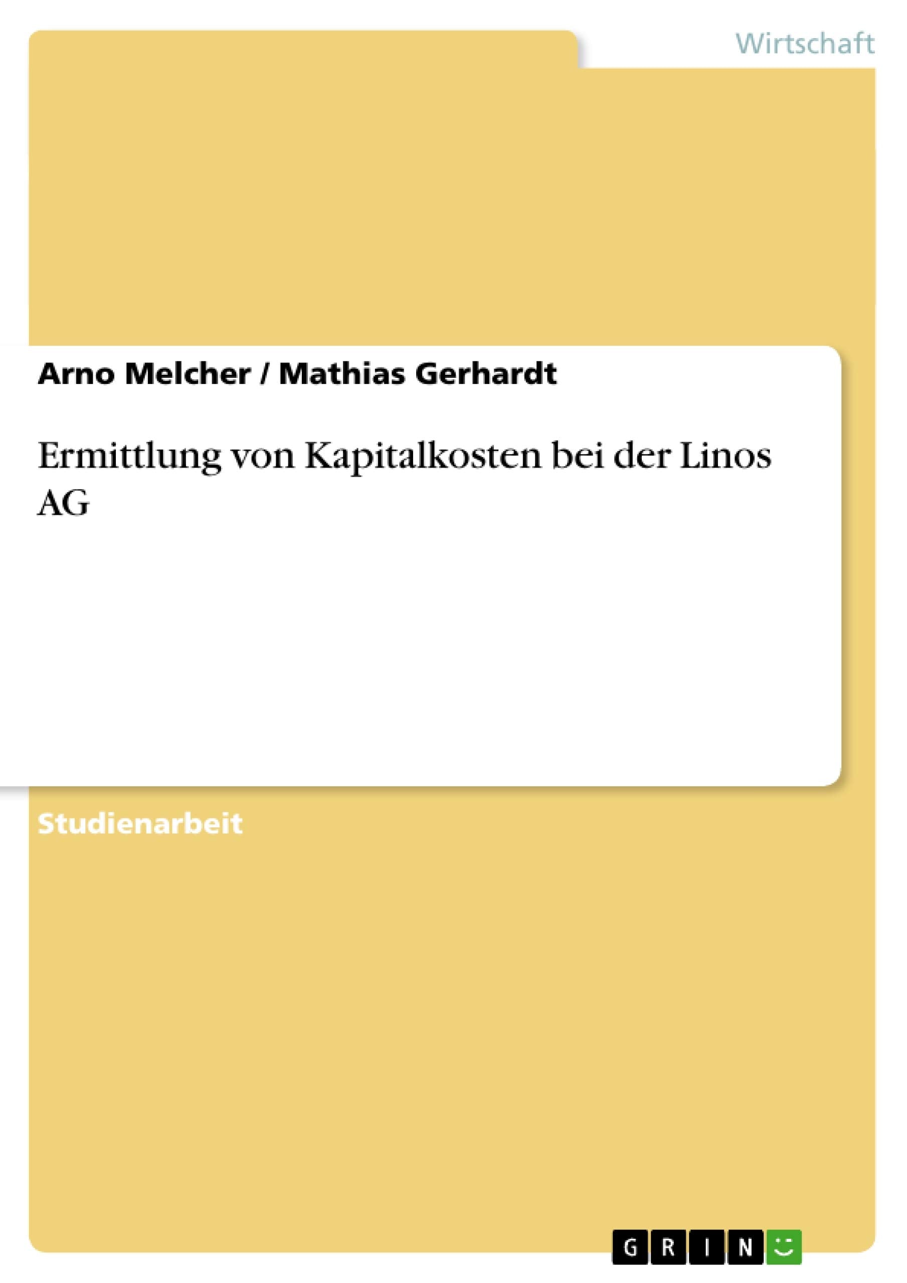 Ermittlung von Kapitalkosten bei der Linos AG (German Edition),Used