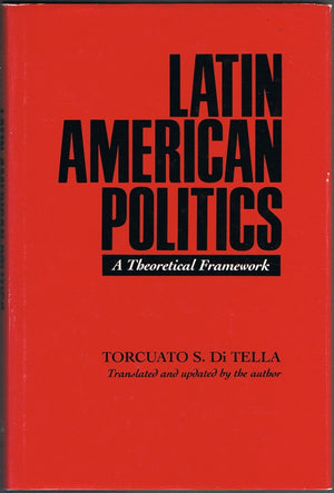 Latin American Politics: A Theoretical Framework (Translations from Latin America Series),Used