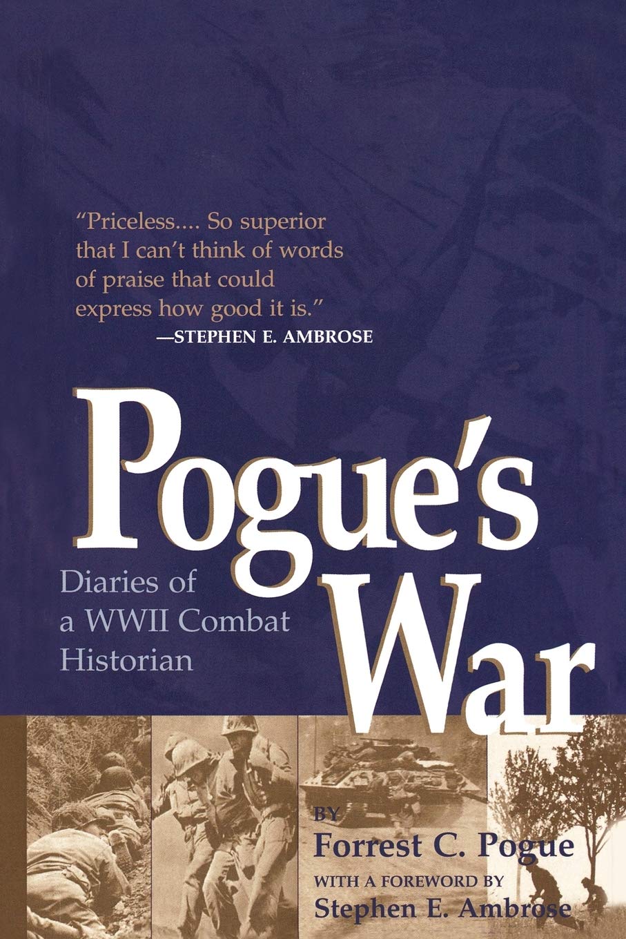 Pogue'S War: Diaries Of A Wwii Combat Historian