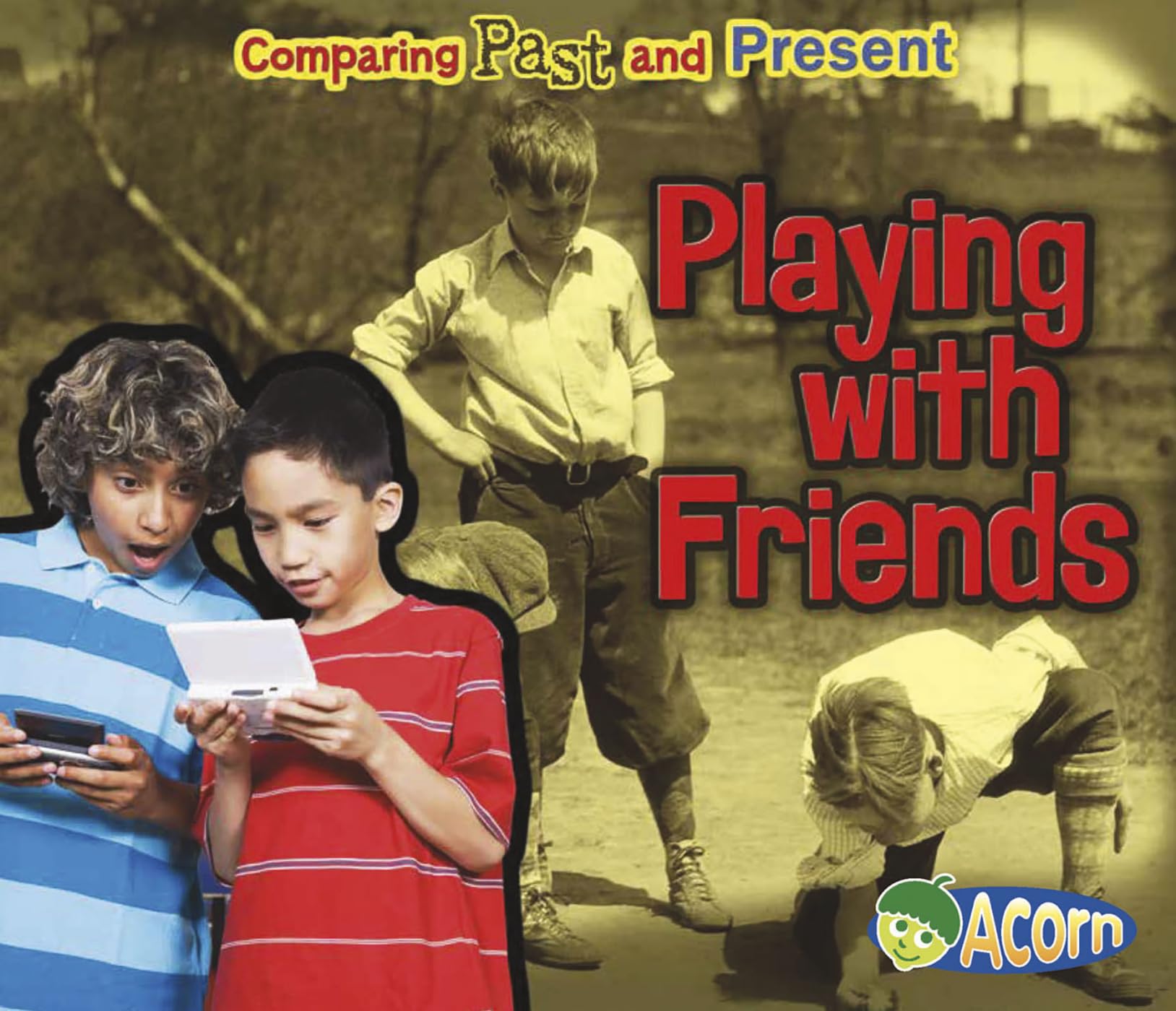 Playing with Friends: Comparing Past and Present,Used