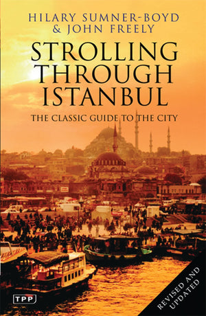 Strolling Through Istanbul: The Classic Guide to the City (Tauris Parke Paperbacks),Used