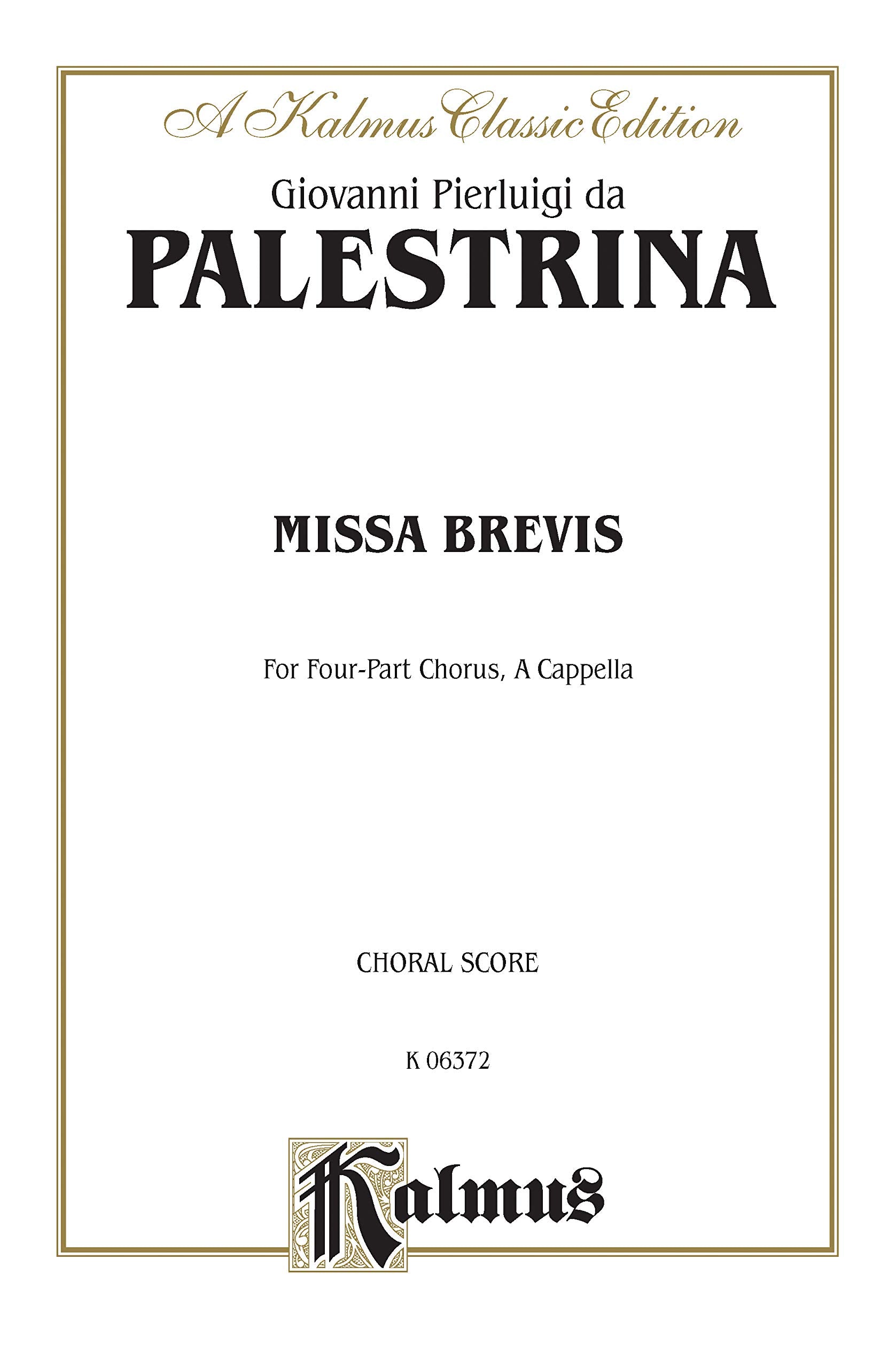Missa Brevis: 345 Part, a cappella (Latin Language Edition) (Kalmus Edition) (Latin Edition),Used