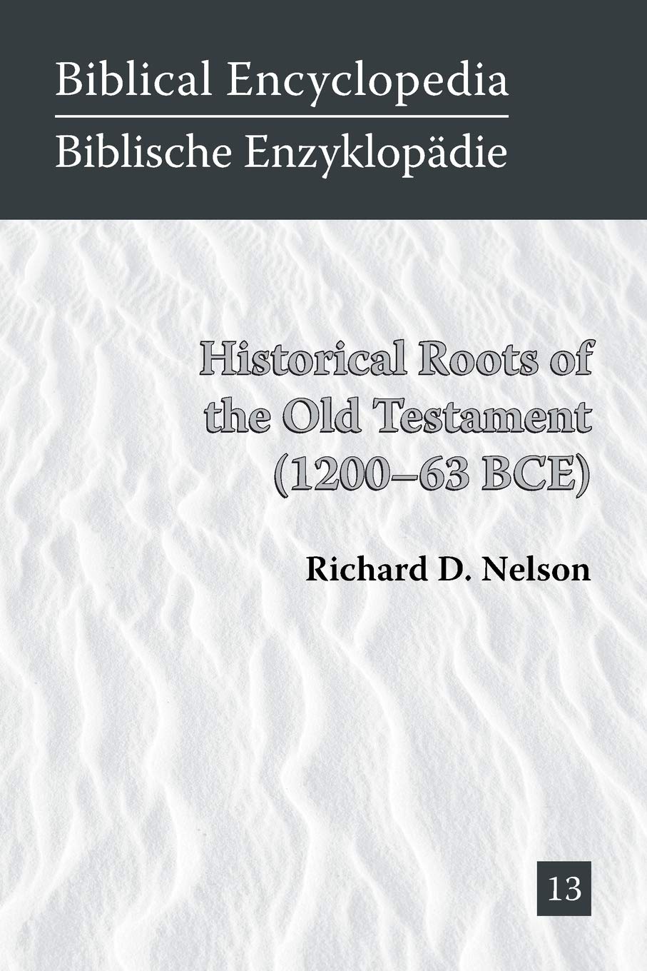 Historical Roots of the Old Testament (120063 BCE) (Biblical Encyclopedia),Used