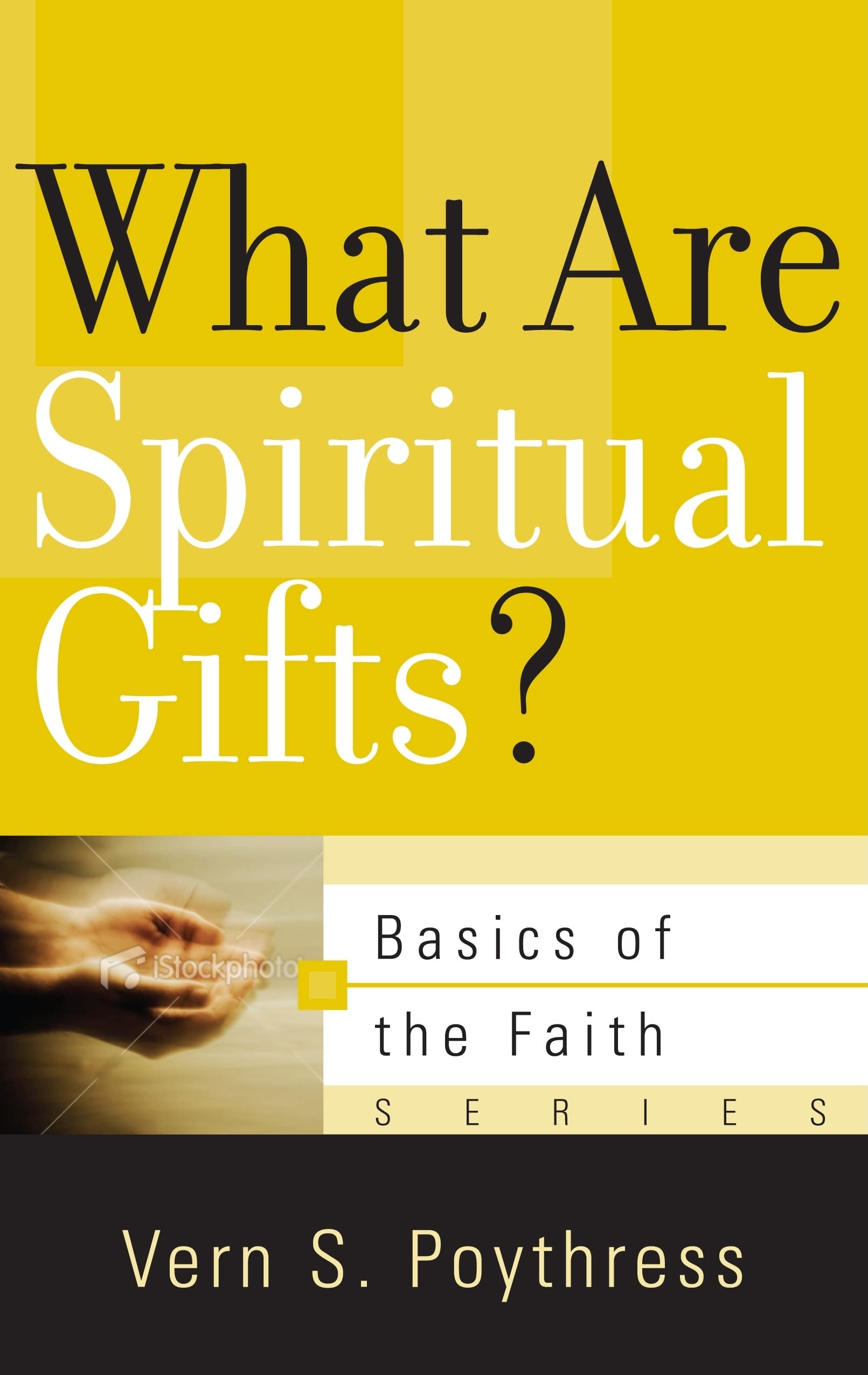 What Are Spiritual Gifts? (Basics of the Faith),Used