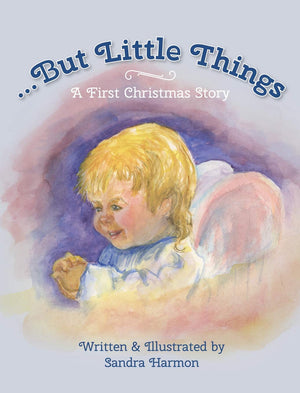 ...But Little Things: A First Christmas Story,Used