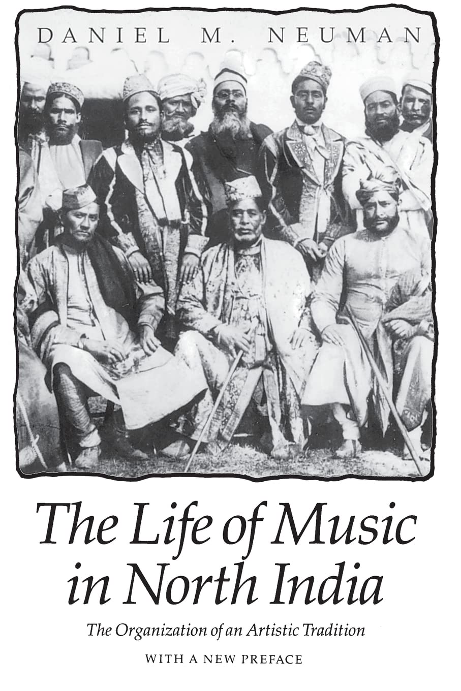 The Life of Music in North India: The Organization of an Artistic Tradition,Used