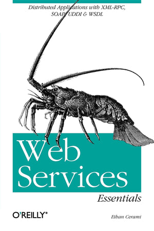 Web Services Essentials: Distributed Applications with XMLRpc, Soap, UDDI & Wsdl,Used