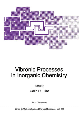 Vibronic Processes in Inorganic Chemistry (Nato Science Series C:, 288),Used