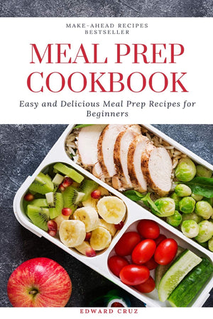 Meal Prep Cookbook: Easy and Delicious Meal Prep Recipes for Beginners,Used