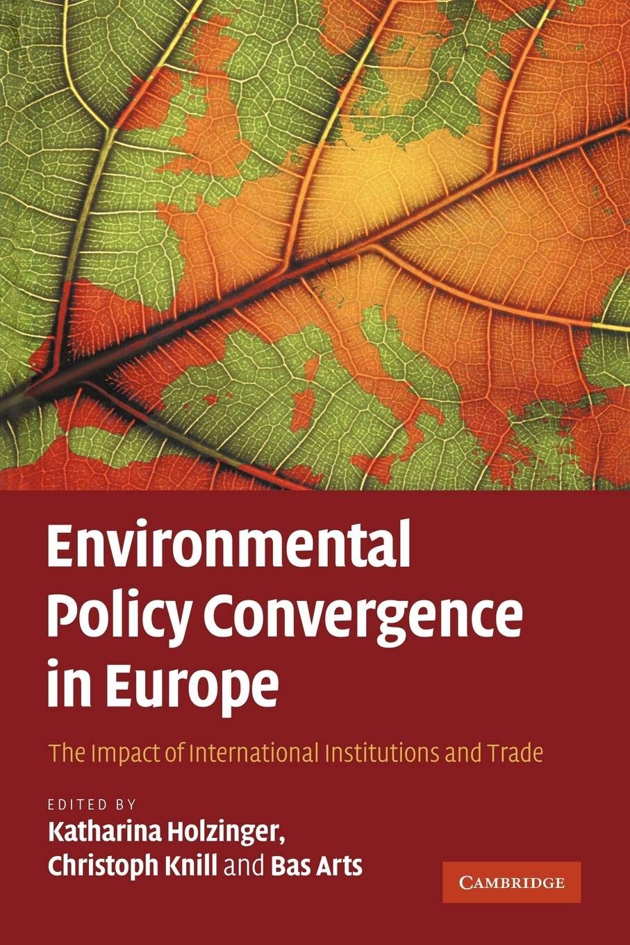 Environmental Policy Convergence in Europe: The Impact of International Institutions and Trade,Used