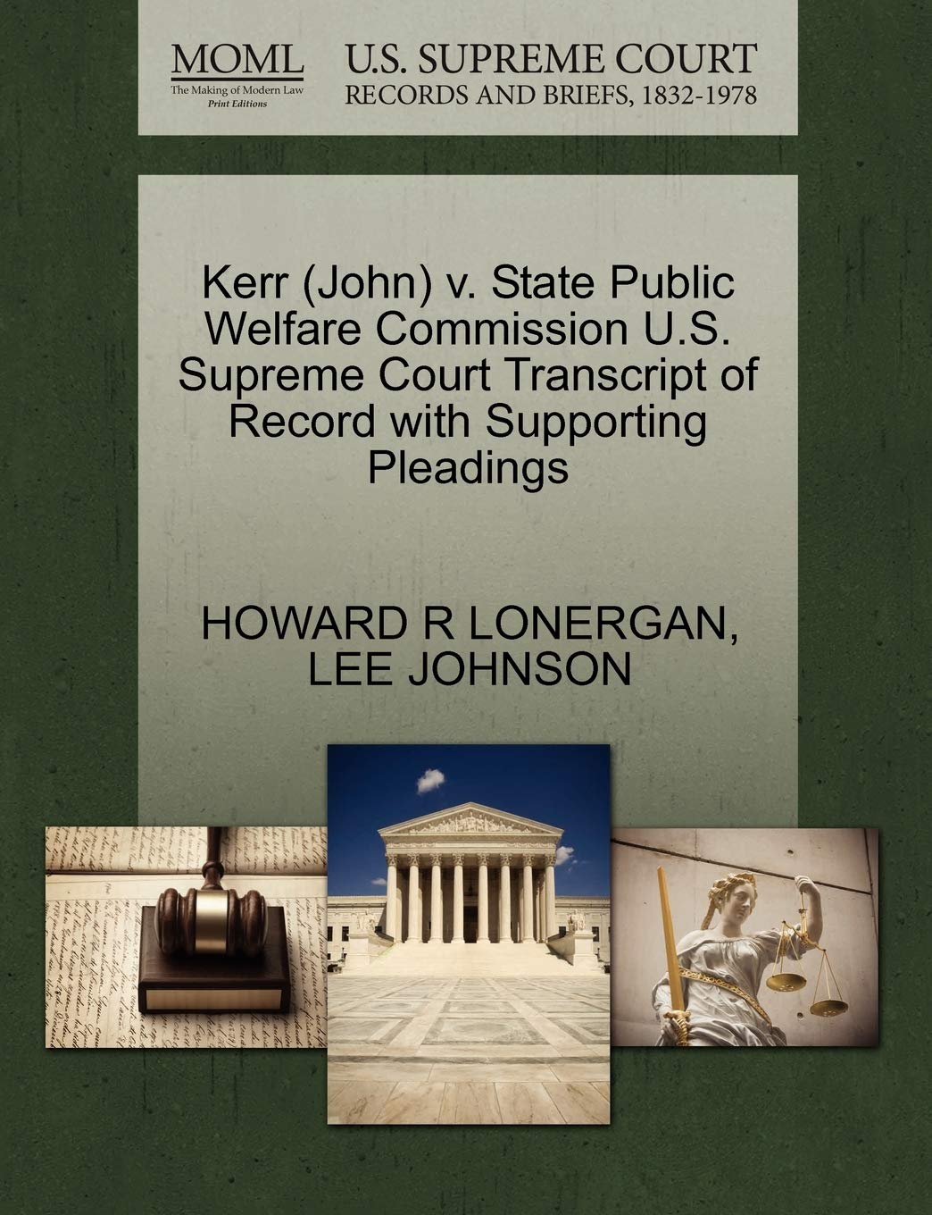 Kerr (John) V. State Public Welfare Commission U.S. Supreme Court Transcript of Record with Supporting Pleadings,Used