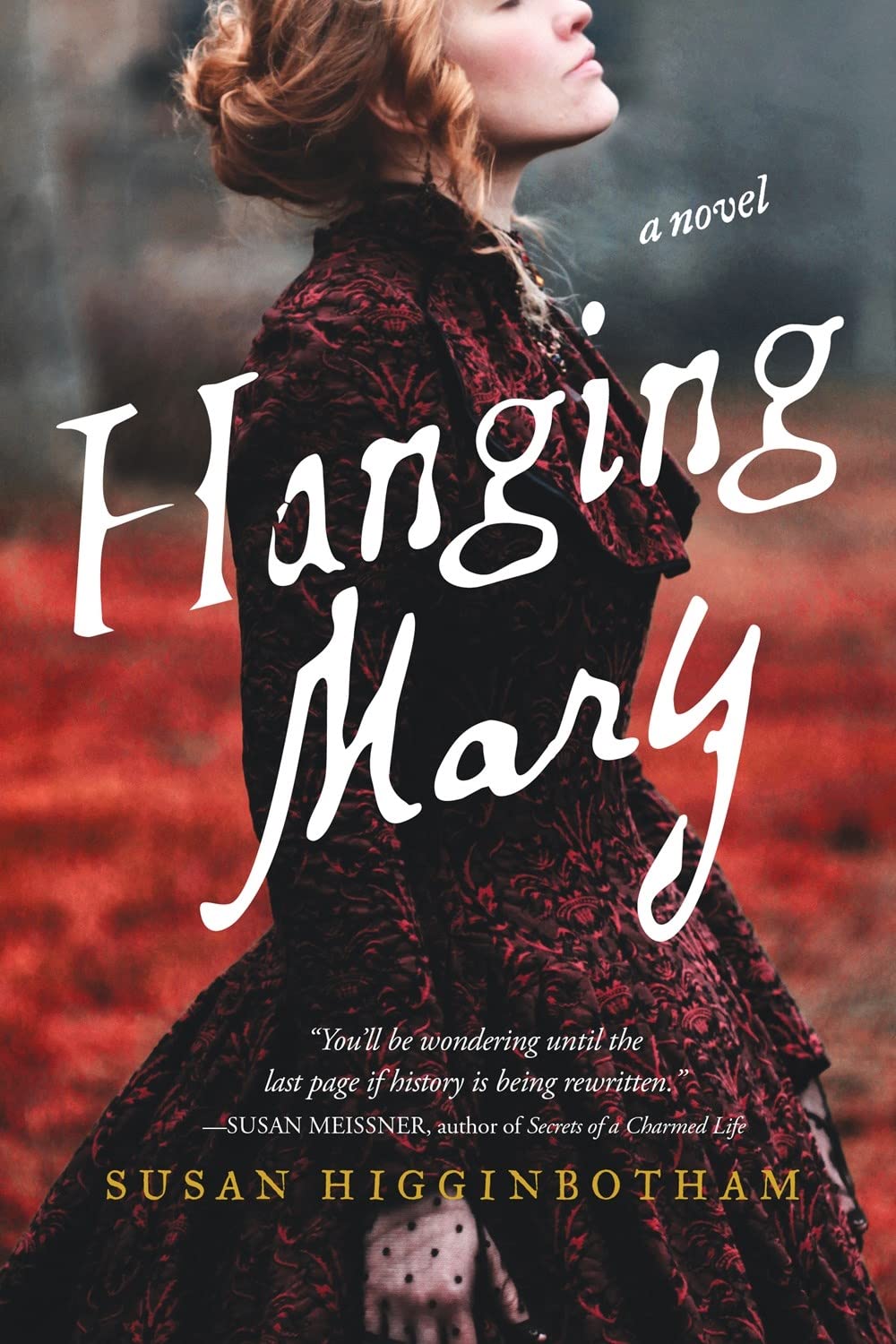 Hanging Mary: A Reimagining of Lincoln's Assassination,Used
