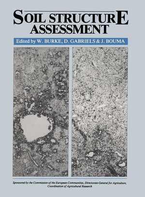 Soil Structure Assessment: Sponsored by the Commission of European Communities, DirectorateGeneral for Agriculture.,Used