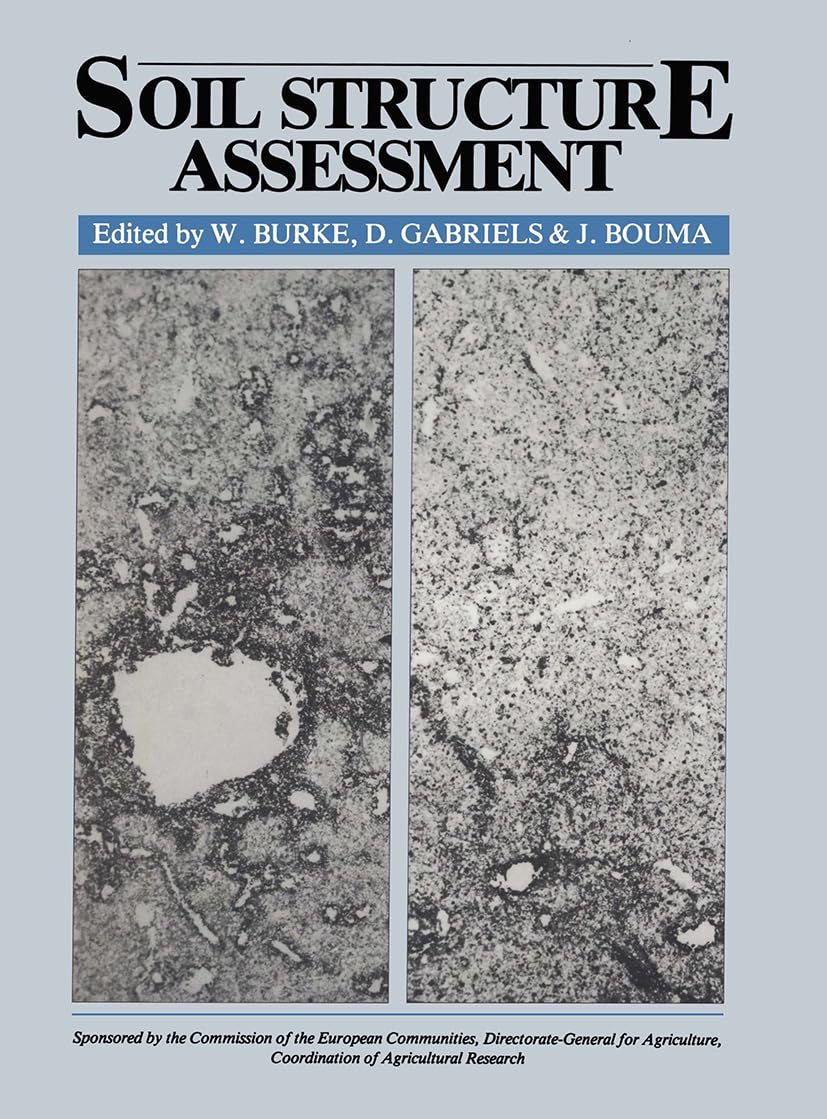 Soil Structure Assessment: Sponsored by the Commission of European Communities, DirectorateGeneral for Agriculture.,Used