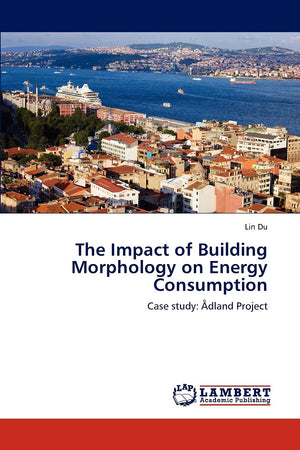 The Impact of Building Morphology on Energy Consumption: Case study: dland Project,Used