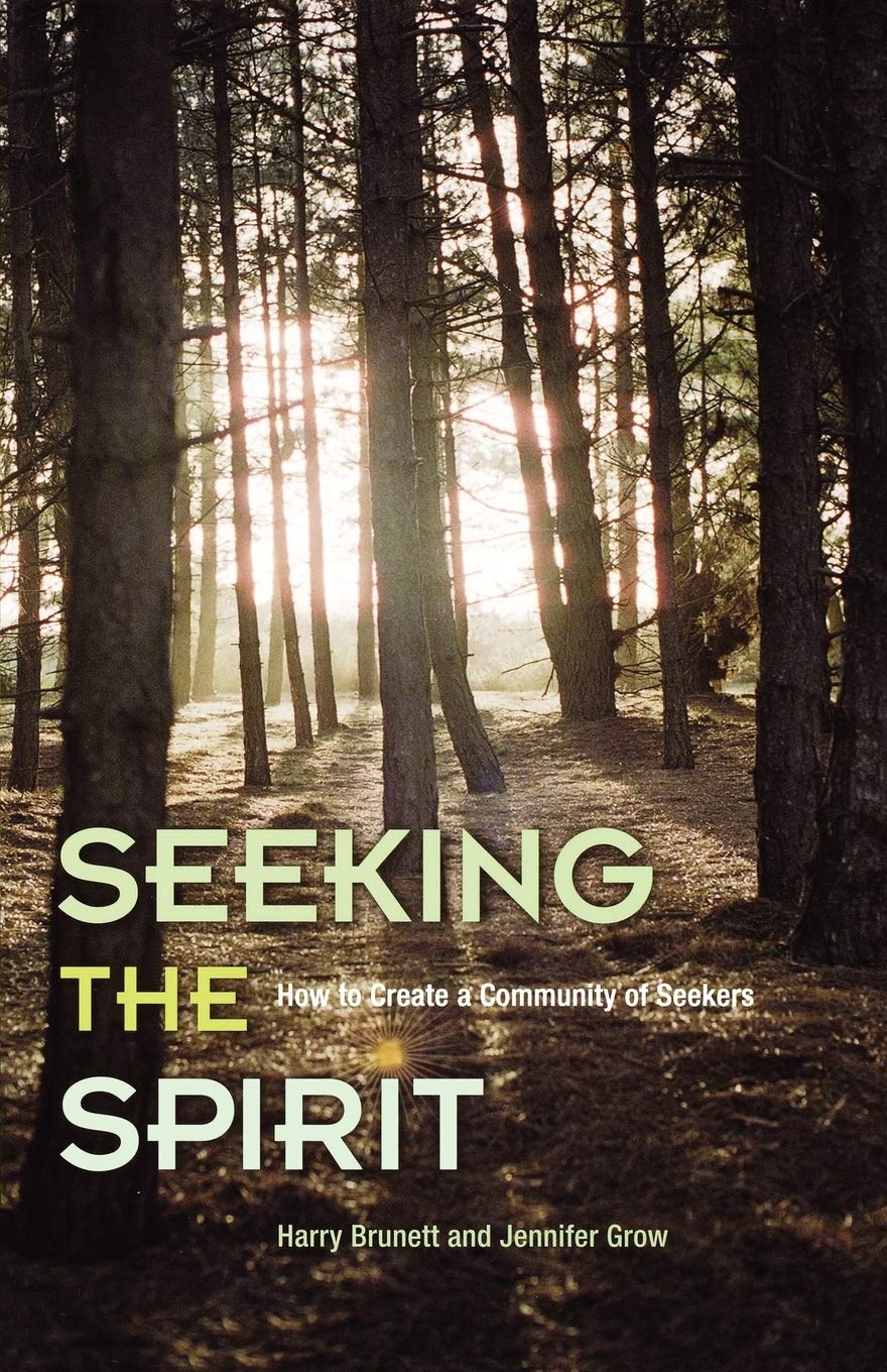 Seeking The Spirit: How To Create A Community Of Seekers,Used