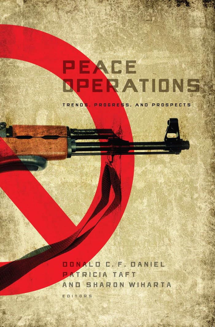 Peace Operations: Trends, Progress, and Prospects,Used