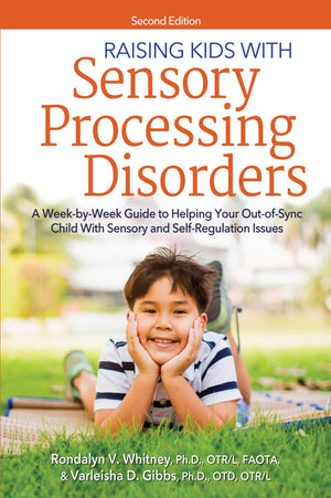 Raising Kids With Sensory Processing Disorders: A WeekbyWeek Guide to Helping Your OutofSync Child With Sensory and SelfReg,Used