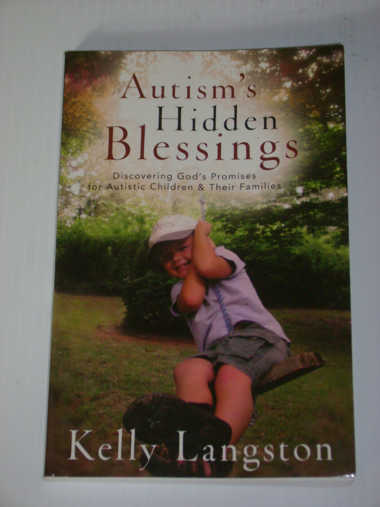 Autism's Hidden Blessings: Discovering God's Promises for Autistic Children & Their Families,Used
