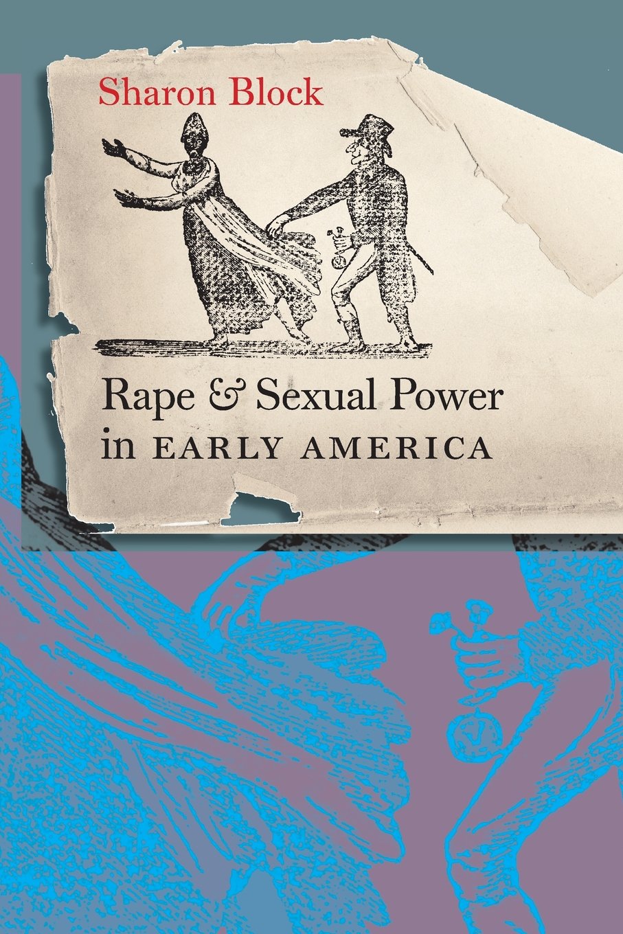 Rape and Sexual Power in Early America,Used