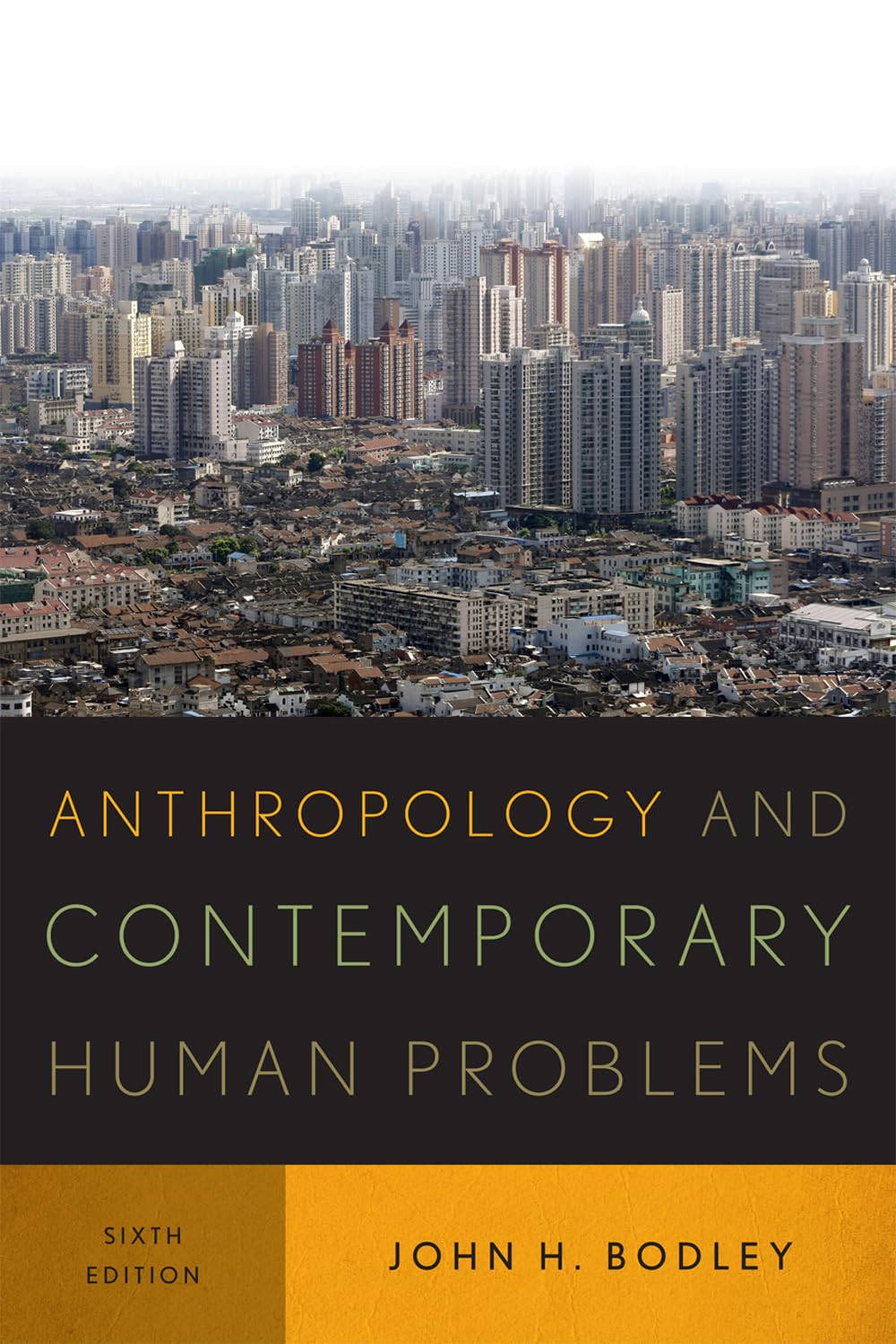 Anthropology And Contemporary Human Problems,New