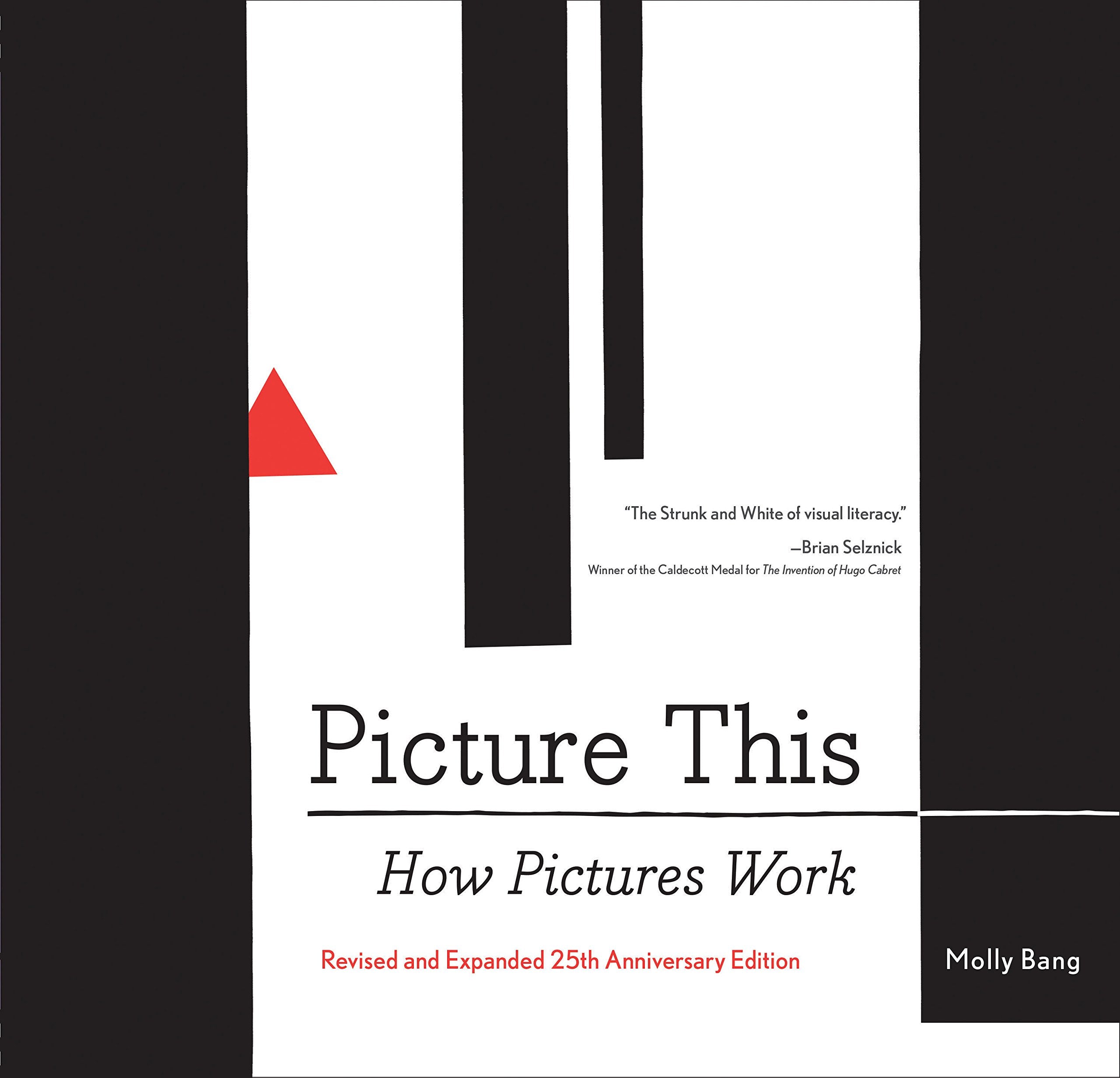 Picture This: How Pictures WorkRevised and Expanded 25th Anniversary Edition (),Used