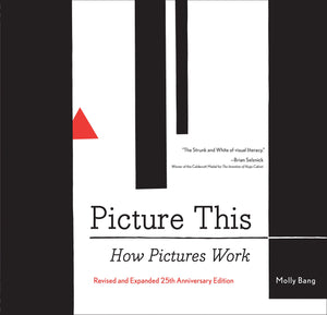 Picture This: How Pictures WorkRevised and Expanded 25th Anniversary Edition (),Used