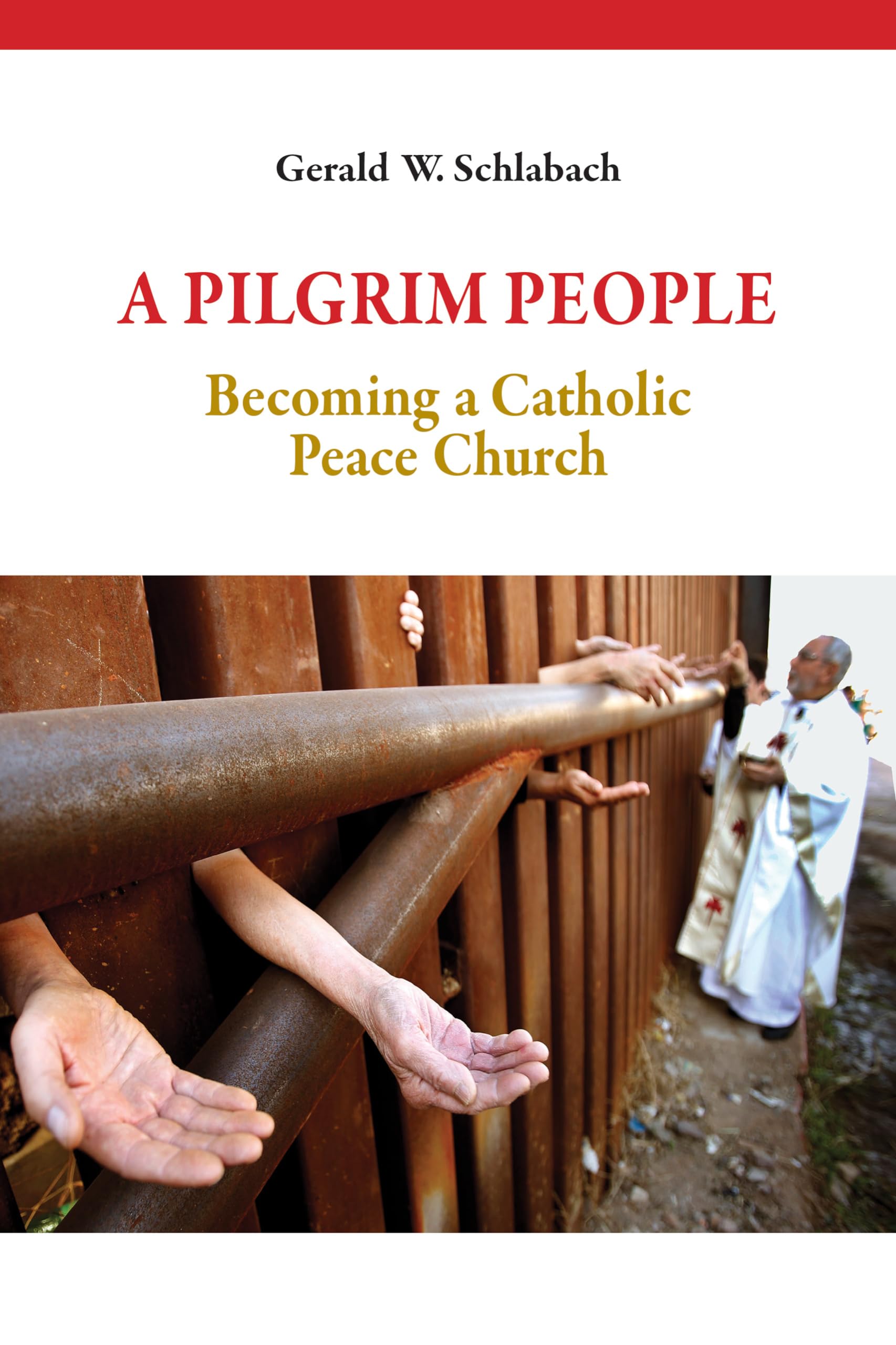 A Pilgrim People: Becoming A Catholic Peace Church,Used
