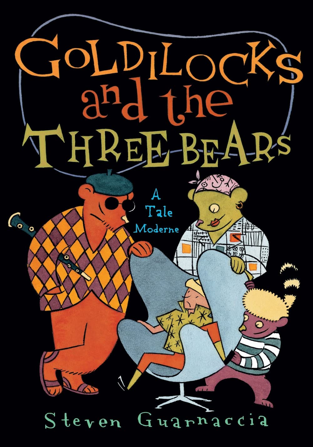 Goldilocks And The Three Bears: A Tale Moderne