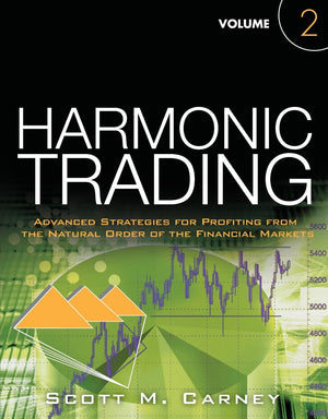 Harmonic Trading: Advanced Strategies for Profiting from the Natural Order of the Financial Markets, Volume 2,Used