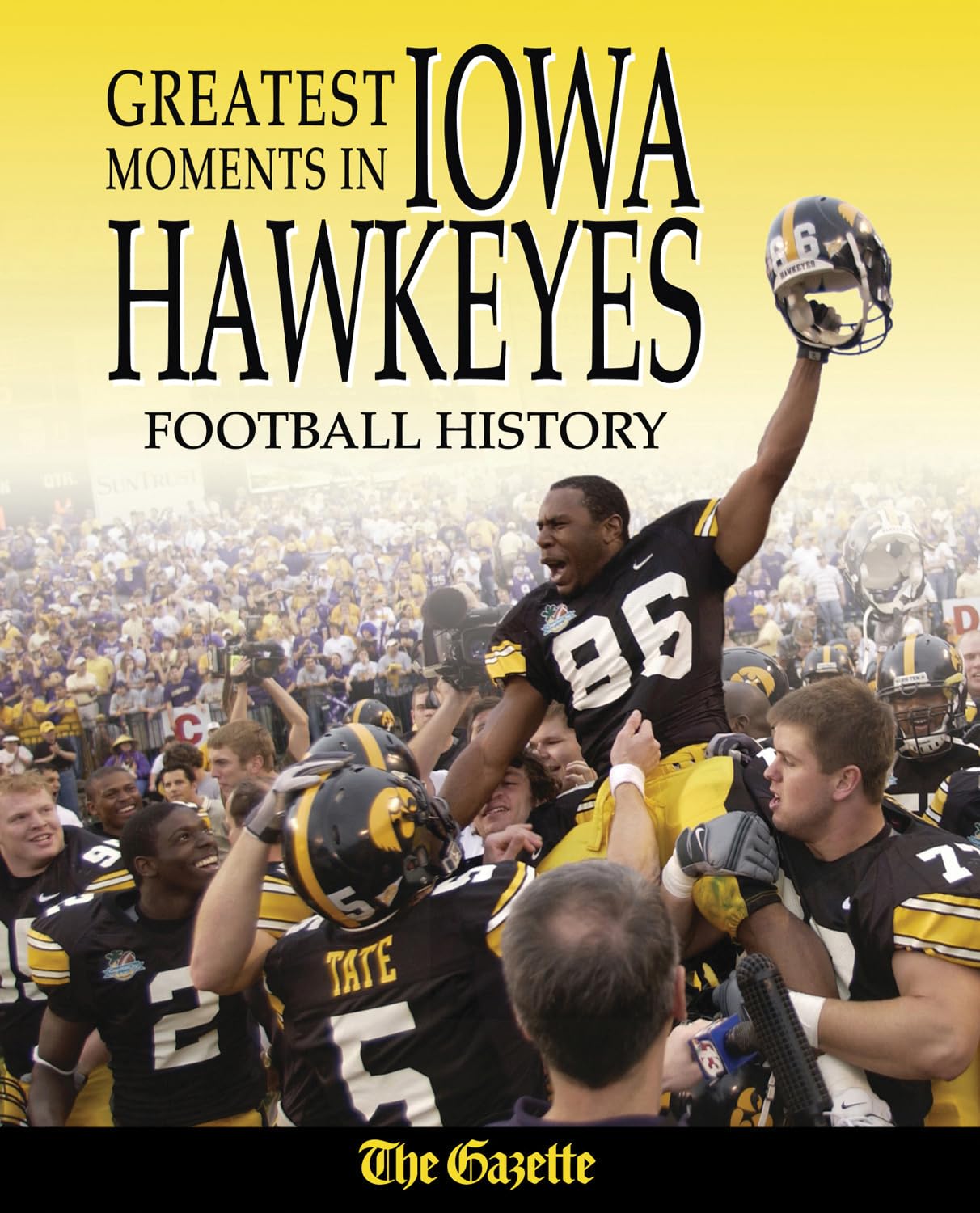 Greatest Moments in Iowa Hawkeyes Football History,Used