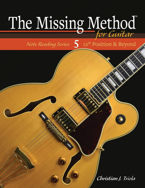 The Missing Method for Guitar: 12th Position and Beyond (The Missing Method for Guitar Note Reading Series),Used