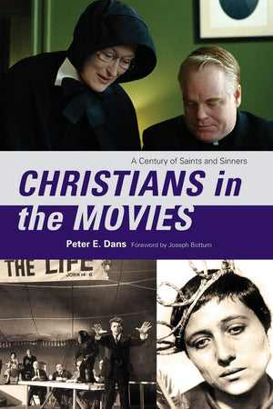 Christians in the Movies: A Century of Saints and Sinners (Sheed & Ward Books),Used