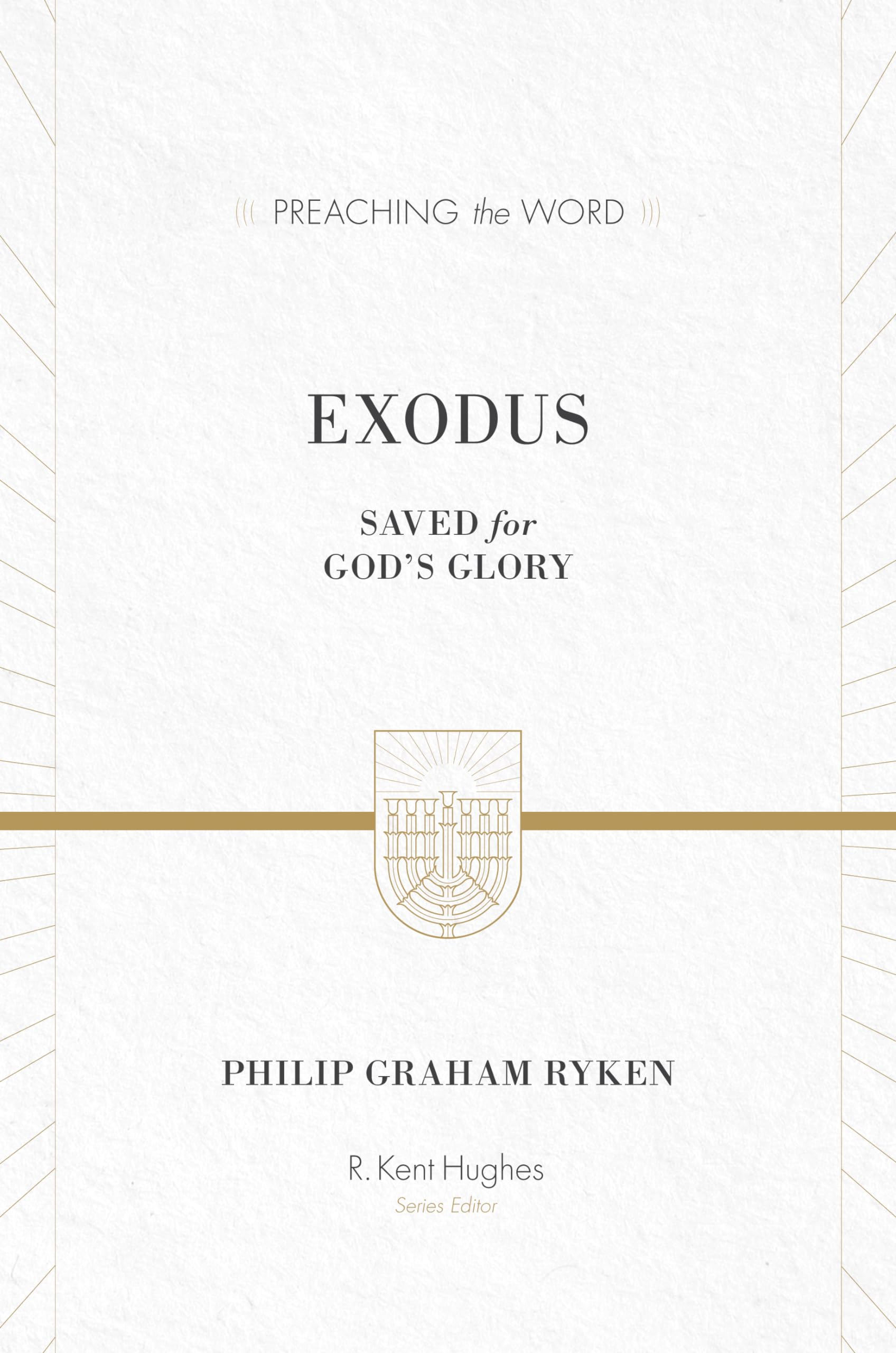 Exodus: Saved for God's Glory (Preaching the Word),Used