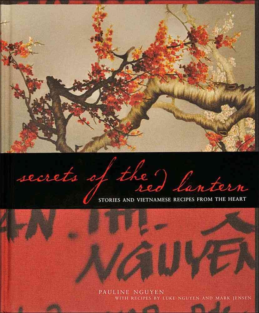 Secrets of the Red Lantern: Stories and Vietnamese Recipes from the Heart,Used