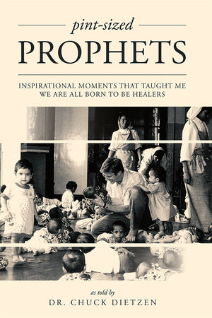 Pintsized Prophets: Inspirational Moments That Taught Me We Are All Born To Be Healers,Used