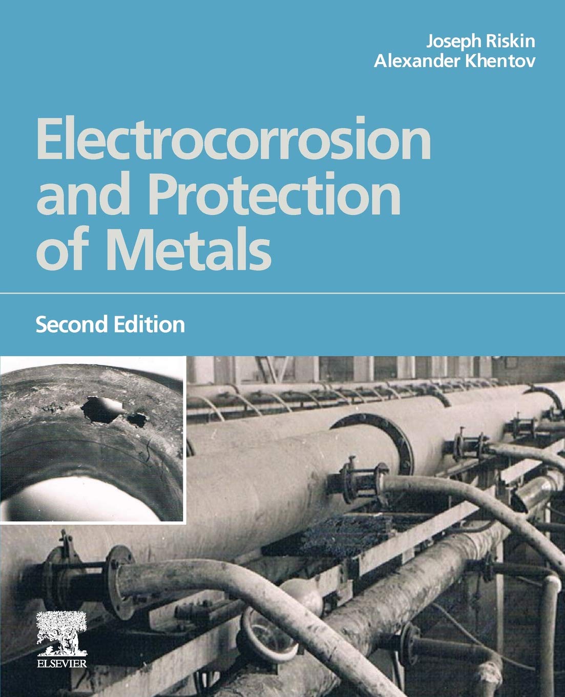 Electrocorrosion and Protection of Metals: General Approach with Particular Consideration to Electrochemical Plants,Used