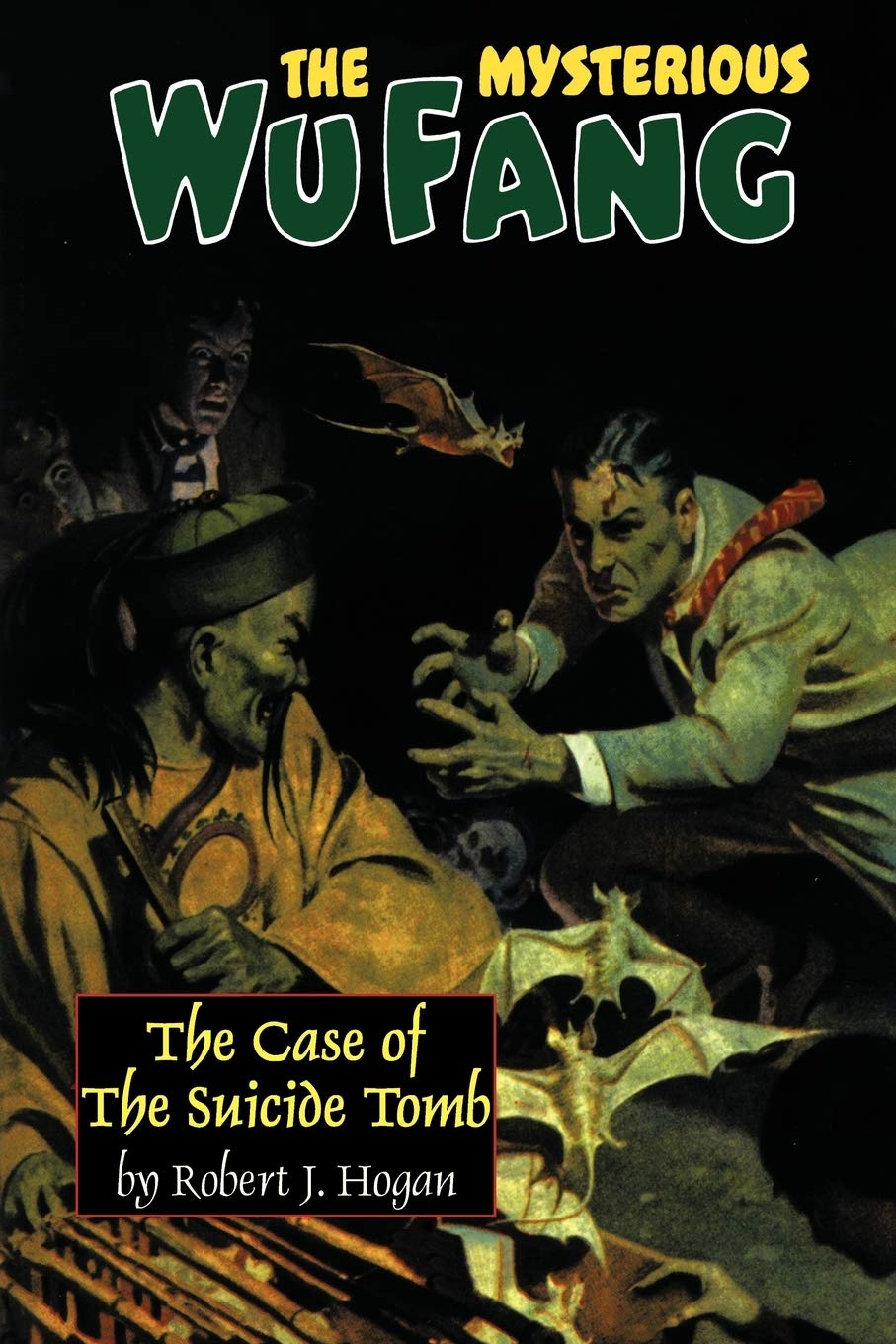 The Mysterious Wu Fang:: The Case Of The Suicide Tomb,Used
